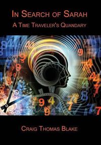 Cover image for In Search of Sarah: A Time Traveler's Quandary