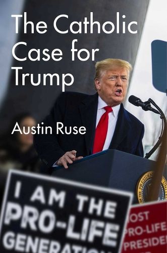 Cover image for The Catholic Case for Trump