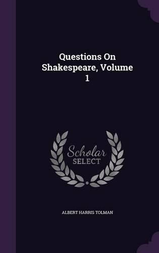 Cover image for Questions on Shakespeare, Volume 1
