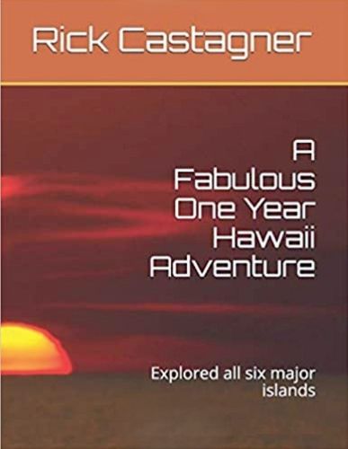 Cover image for A Fabulous One Year Hawaii Adventure