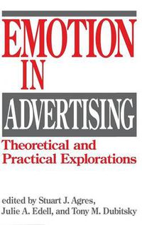 Cover image for Emotion in Advertising: Theoretical and Practical Explorations