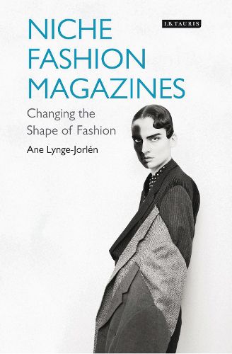 Cover image for Niche Fashion Magazines: Changing the Shape of Fashion
