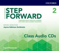 Cover image for Step Forward: Level 2: Class Audio CD: Standards-based language learning for work and academic readiness