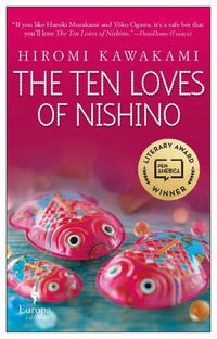 Cover image for The Ten Loves of Nishino: A Novel