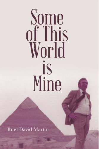 Cover image for Some of This World is Mine