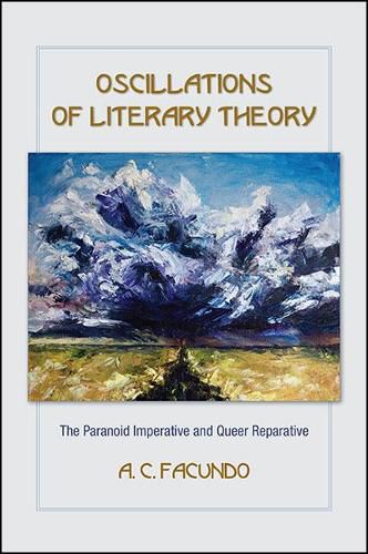 Cover image for Oscillations of Literary Theory: The Paranoid Imperative and Queer Reparative