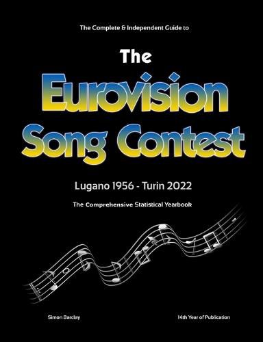 Cover image for The Complete & Independent Guide to the Eurovision Song Contest 2022