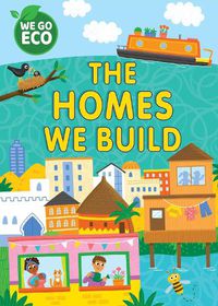 Cover image for WE GO ECO: The Homes We Build