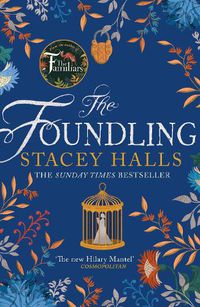 Cover image for The Foundling: The gripping Sunday Times bestselling novel from the author of The Familiars