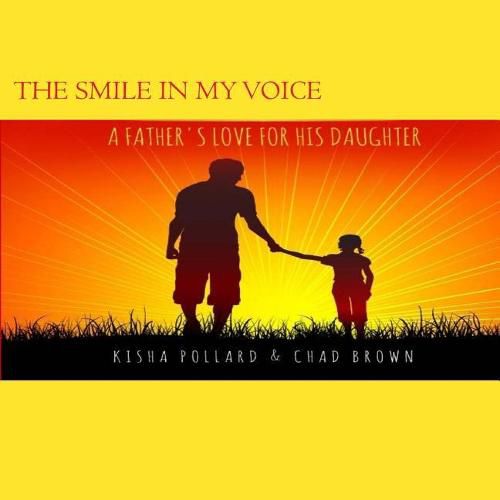 Cover image for The Smile in my Voice: A Father's Love for his Daughter