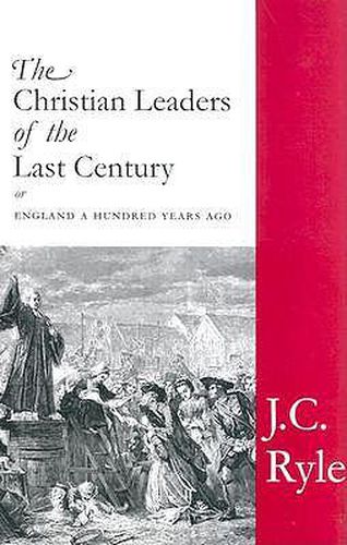 The Christian Leaders of the Last Century