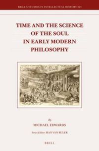 Cover image for Time and the Science of the Soul in Early Modern Philosophy