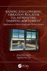 Cover image for Raising and Lowering Vibration Isolator via Asymmetric Damping Adjustment