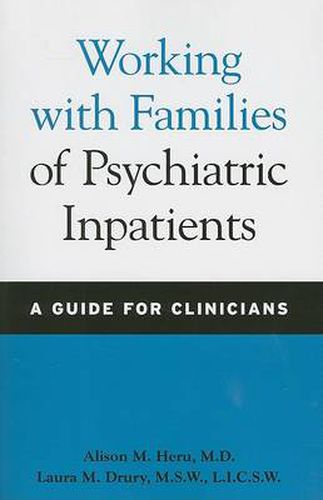 Cover image for Working with Families of Psychiatric Inpatients: A Guide for Clinicians