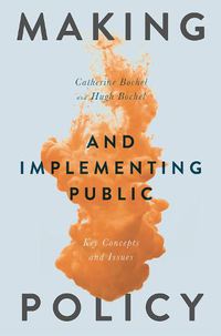 Cover image for Making and Implementing Public Policy: Key Concepts and Issues