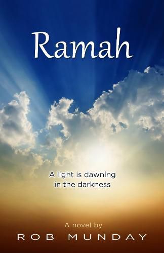 Cover image for Ramah: A Light is Dawning in the Darkness