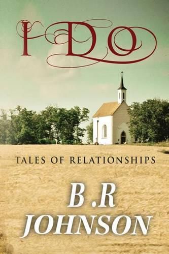 Cover image for I Do: Tales of Relationships