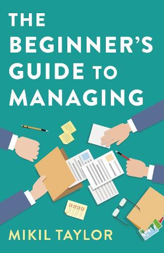 Cover image for Beginner"s Guide to Managing, The - A Guide to the Toughest Journey You"ll Ever Take