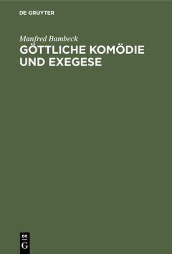 Cover image for Goettliche Komoedie und Exegese