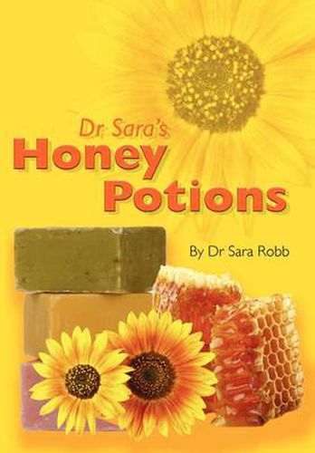 Cover image for Dr Sara's Honey Potions