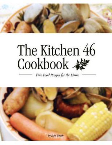 Cover image for The Kitchen 46 Cookbook