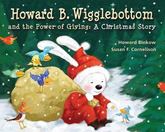 Cover image for Howard B Wigglebottom and the Power of Giving: A Christmas Story