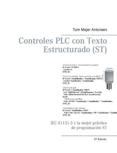 Cover image for Controles PLC con Texto Estructurado (ST): IEC 61131-3 y la mejor practica de programacion ST