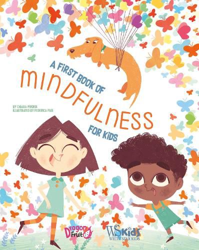 Cover image for A First Book of Mindfulness: Kids Mindfulness Activities, Deep Breaths, and Guided Meditation for Ages 5-8