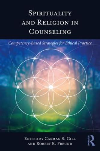 Cover image for Spirituality and Religion in Counseling: Competency-Based Strategies for Ethical Practice