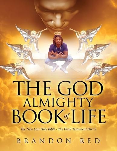 Cover image for The God Almighty Book of Life: The New Lost Holy Bible - The Final Testament Part 2
