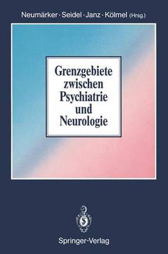 Cover image for Grenzgebiete Zwischen Psychiatrie und Neurologie