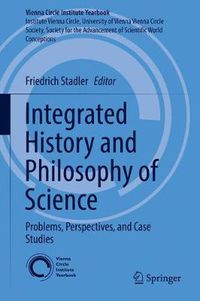 Cover image for Integrated History and Philosophy of Science: Problems, Perspectives, and Case Studies