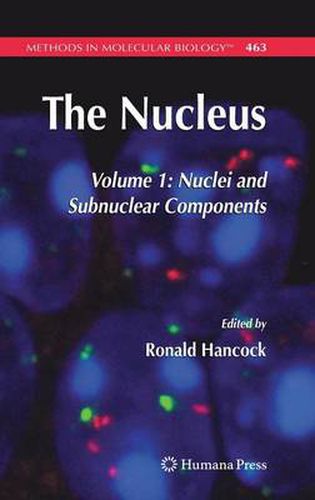 Cover image for The Nucleus: Volume 1: Nuclei and Subnuclear Components