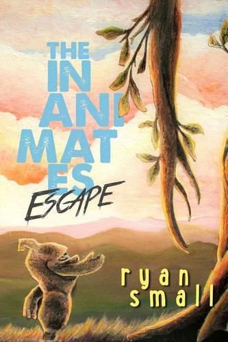 Cover image for The Inanimates: Escape