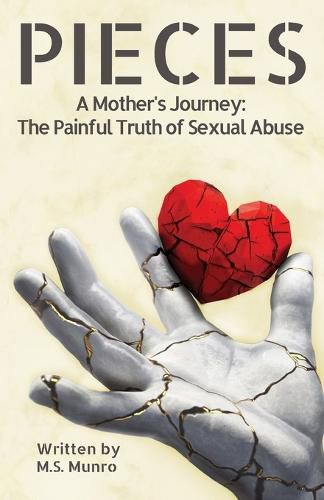 Cover image for Pieces: A Mother's Journey: The Painful Truth of Sexual Abuse