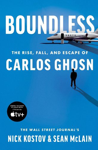 Cover image for Boundless: The Rise, Fall, and Escape of Carlos Ghosn