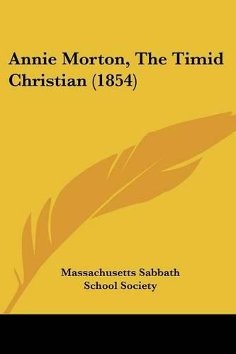 Annie Morton, the Timid Christian (1854)