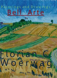 Cover image for Art Book Bell Arte by Florian C. Woerwag