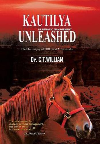 Cover image for Kautilya Unleashed: The Philosophy of HRD and Arthashastra