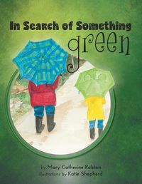 Cover image for In Search of Something Green