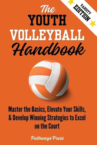 Cover image for The Youth Volleyball Handbook