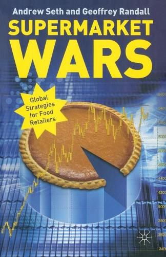 Cover image for Supermarket Wars: Global Strategies for Food Retailers
