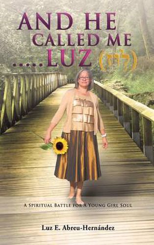 Cover image for And He Called Me.....Luz Genesis 28: 19