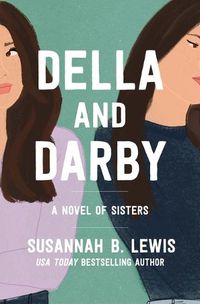 Cover image for Della and Darby: A Novel of Sisters