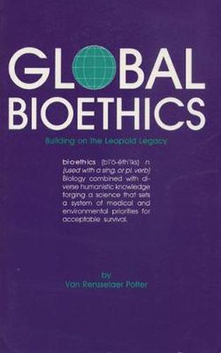 Cover image for Global Bioethics: Building on the Leopold Legacy