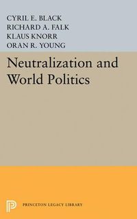 Cover image for Neutralization and World Politics