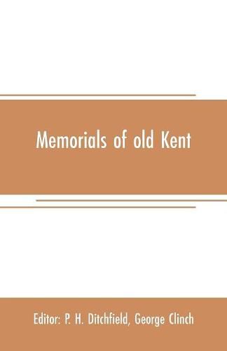 Cover image for Memorials of old Kent