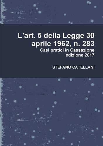 Cover image for L'Art. 5 Della Legge 30 Aprile 1962, n. 283