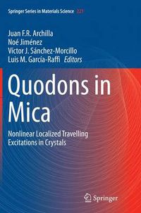 Cover image for Quodons in Mica: Nonlinear Localized Travelling Excitations in Crystals