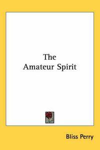 Cover image for The Amateur Spirit